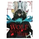 Yen Press The Wolf Never Sleeps, Vol. 3 Paperback Manga